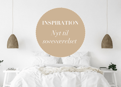 INSPIRATION: Nyt til soveværelset